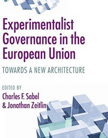 Experimentalist Governance In The European Union: