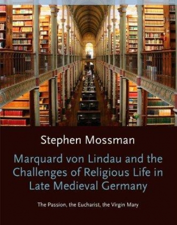 Marquard Von Lindau And The Challenges Of Religiou