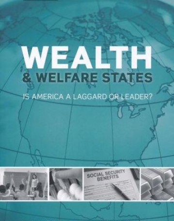 Wealth And Welfare States: Is America A Laggard Or