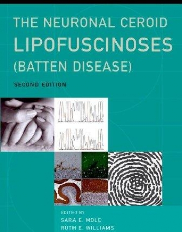 The Neuronal Ceroid Lipofuscinoses (Batten Disease) (Contemporary Neurology Series)