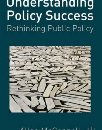 Understanding Policy Success: Rethinking Public Po