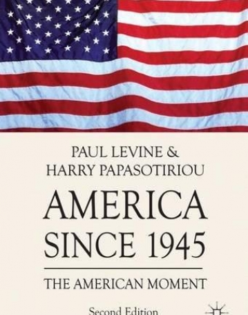 America Since 1945: The American Moment