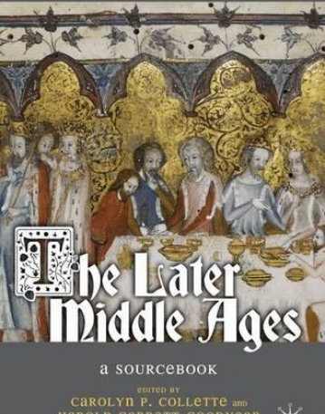 The Later Middle Ages: A Sourcebook (Palgrave Sour