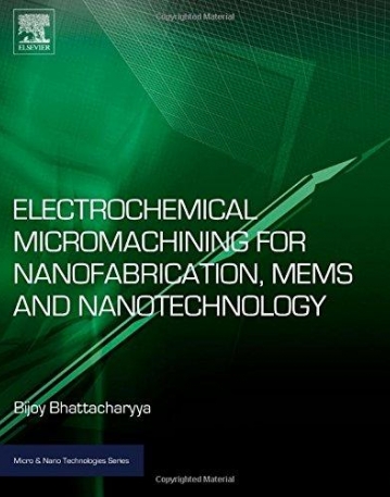 Electrochemical Micromachining for Nanofabrication, MEMS and Nanotechnology