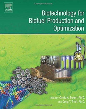 Biotechnology for Biofuel Production and Optimization