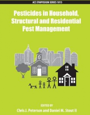 Pesticides in Household, Structural and Residential Pest Management (ACS Symposium Series)
