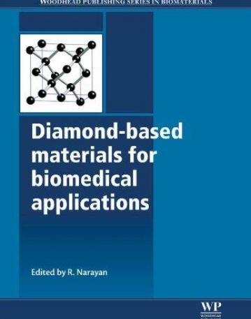 Diamond-Based Materials for Biomedical Applications (Woodhead Publishing Series in Biomaterials)