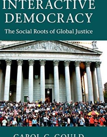 Interactive Democracy: The Social Roots of Global Justice