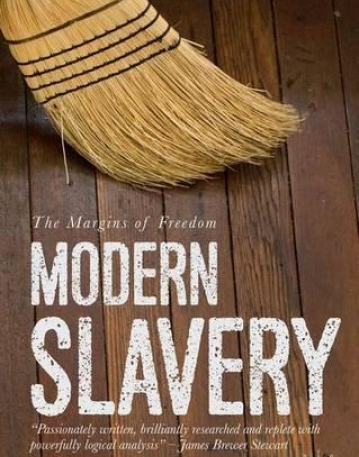 Modern Slavery: The Margins of Freedom