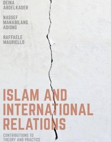 Islam and International Relations: Contributions to Theory and Practice