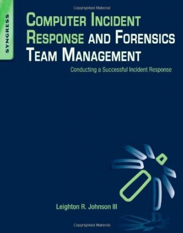 Computer Incident Response and Forensics Team Management, Conducting a Successful Incident Response