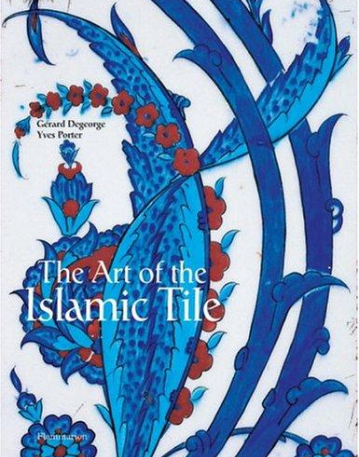 The Art of the Islamic Tile