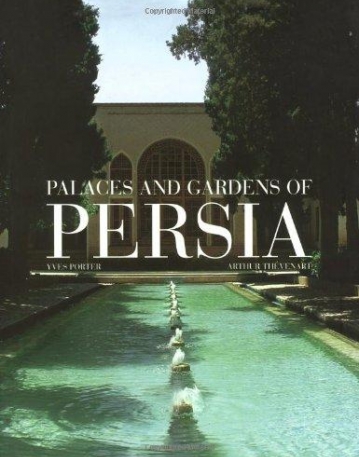 Palaces and Gardens of Persia