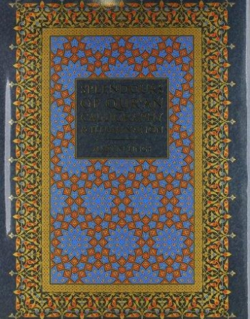 Splendours of Qur'an Calligraphy & Illumination