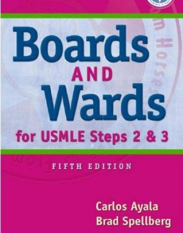 Boards & Wards for USMLE Steps 2 & 3 
(Boards and Wards Series)