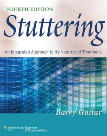 Stuttering: An Integrated Approach to Its
Nature and Treatment, 4/e