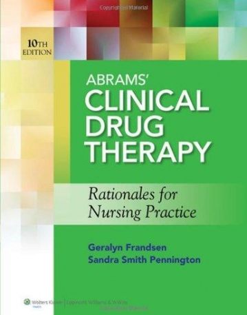 Abrams' Clinical Drug Therapy: Rationales for Nursing Practice, 10th Edition