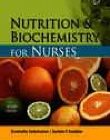 Nutrition and Biochemistry For Nurses, 2/e