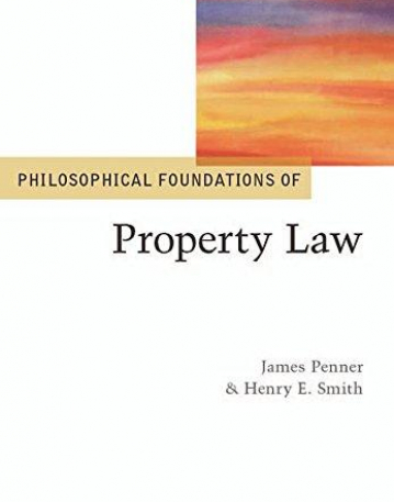 Philosophical Foundations of Property Law