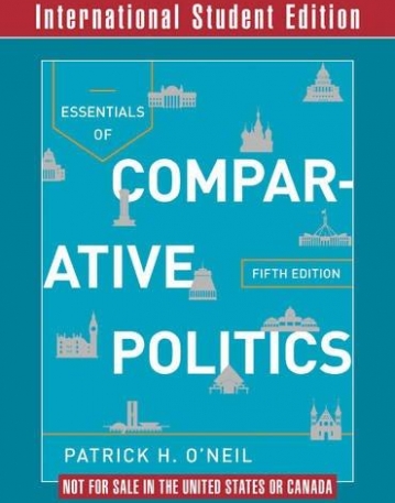 Essentials of Comparative Politics: with Cases in
 Comparative Politics, 5/e