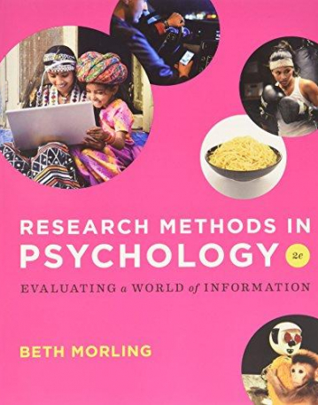 Research Methods in Psychology - Evaluating 
a World of Information 2e