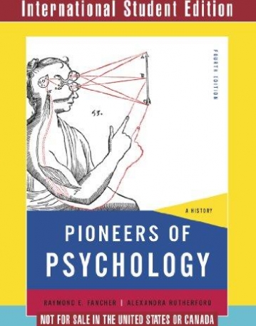 Pioneers of Psychology - A History, 4/e