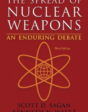 Spread of Nuclear Weapons: An Enduring Debate,3/e