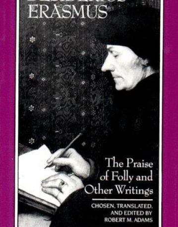 Desiderius Erasmus - The Praise of Folly & 
Other Writings