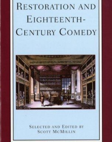 Restoration & Eighteenth Century Comedy, 2/e