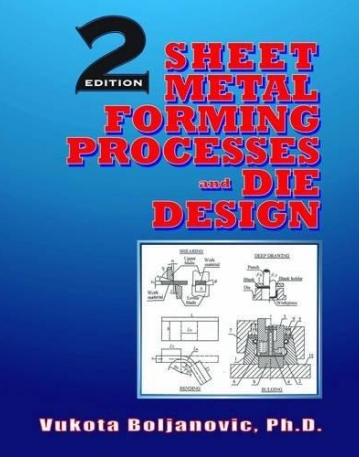 Sheet Metal Forming Processes and Die Design