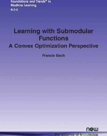 Learning with Submodular Functions