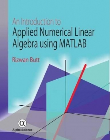 Introduction to Applied Numerical Linear Algebra
 using MATLAB