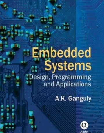 Embedded Systems: Design, Programming 
and Applications
