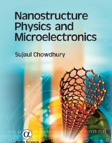 Nanostructure Physics and Microelectronics