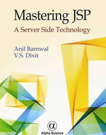 Mastering JSP: A Server Side Technology