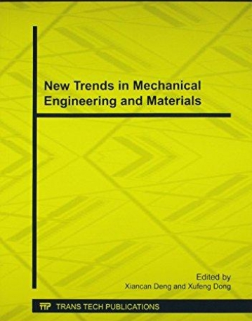 New Trends in Mechanical Engineering and
 Materials
