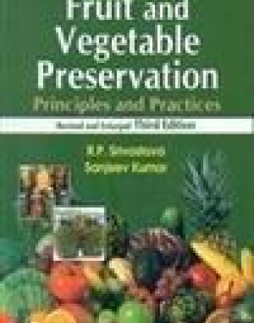 Fruit and Vegetable Preservation: Principles and
 Practices, 3/e