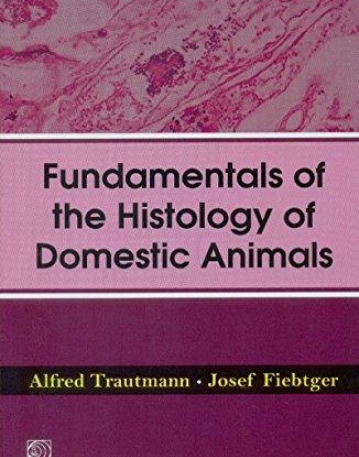 Fundamentals of the Histology of Domestic Animals