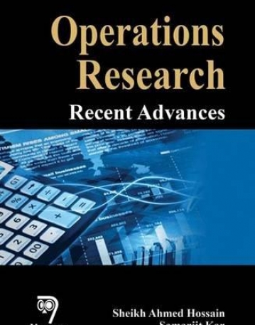 Operations Research: Recent Advances