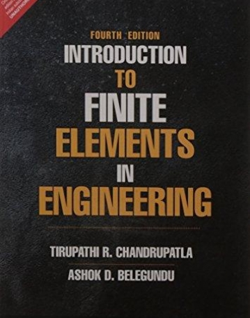 Introduction to Finite Elements in Engineering, 4/e