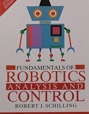 Fundamentals Of Robotics: Analysis And Control