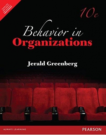 Behavior in Organizations, 10/e