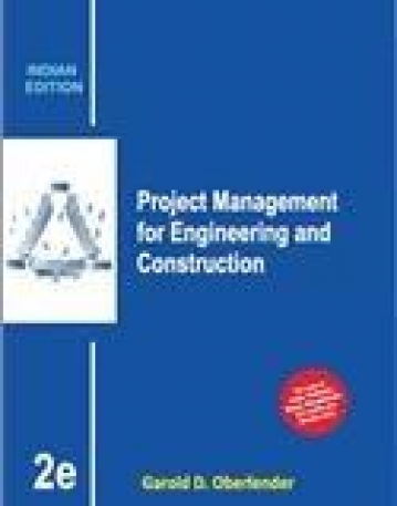 Project Management for Engginers & Construc, 2/e