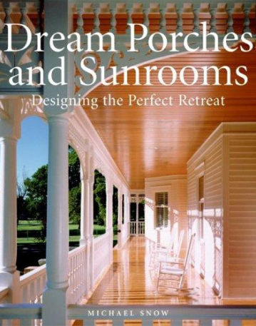 Dream Porches and Sunrooms