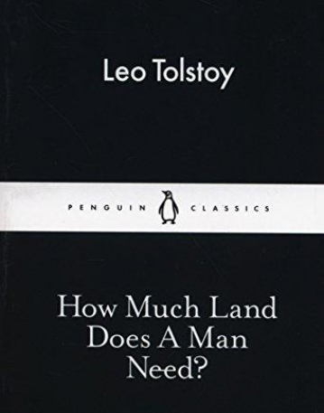 How Much Land Does A Man Need?