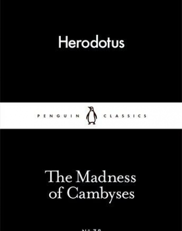 The Madness of Cambyses