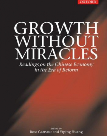 Growth Without Miracles : Readings on the Chinese Economy in the Era of Reform