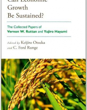 Can Economic Growth Be Sustained?: The Collected Papers of Vernon W. Ruttan and Yujiro Hayami