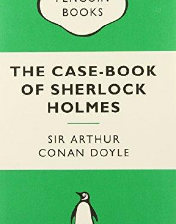 The Case-book of Sherlock Holmes