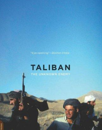 Taliban: The Unknown Enemy